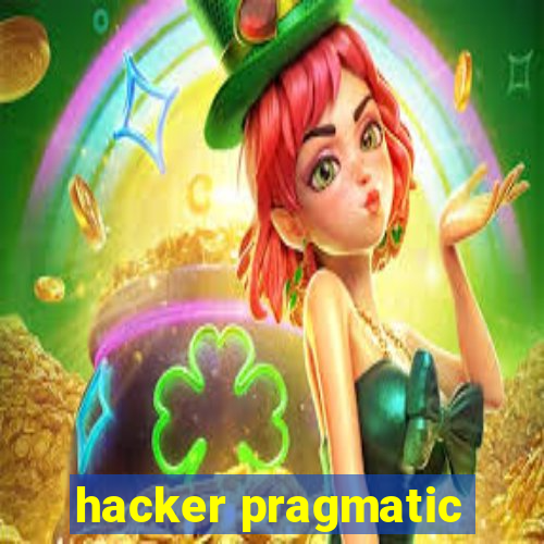 hacker pragmatic